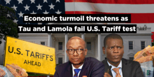 Economic turmoil threatens as Tau and Lamola fail U.S. Tariff test