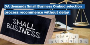 DA demands Small Business Ombud selection process recommence without delay