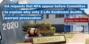 DA requests that NPA appear before Committee to explain why only 2 Life Esidimeni deaths warrant prosecution