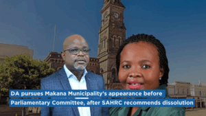 DA pursues Makana Municipality’s appearance before Parliamentary Committee, after SAHRC recommends dissolution