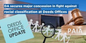 DA secures major concession in fight against racial classification at Deeds Offices