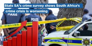 Stats SA’s crime survey shows South Africa’s crime crisis is worsening