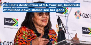 De Lille’s destruction of SA Tourism, hundreds of millions down should see her gone