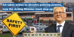 DA takes action to devolve policing powers, now the Acting Minister must step up