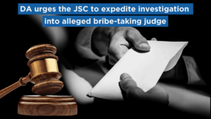 DA urges the JSC to expedite investigation into alleged bribe-taking judge