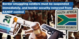 Border smuggling soldiers must be suspended immediately, and border security removed from SANDF control