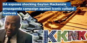 DA exposes shocking Gayton Mackenzie propaganda campaign against iconic cultural festivals