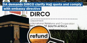 DA demands DIRCO clarify Hajj quota and comply with embassy directive