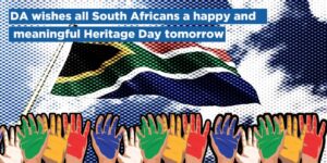 DA wishes all South Africans a happy and meaningful Heritage Day tomorrow