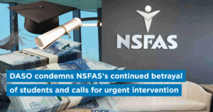 DASO condemns NSFAS&#8217;s continued betrayal of students and calls for urgent intervention