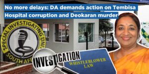 No more delays: DA demands action on Tembisa Hospital corruption and Deokaran murder