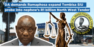 DA demands Ramaphosa expand Tembisa SIU probe into nephew’s R1 billion North West tender