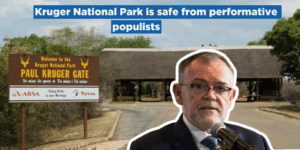 Kruger National Park is safe from performative populists