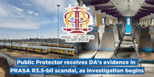 Public Protector receives DA’s evidence in PRASA R3.5-bil scandal, as investigation begins