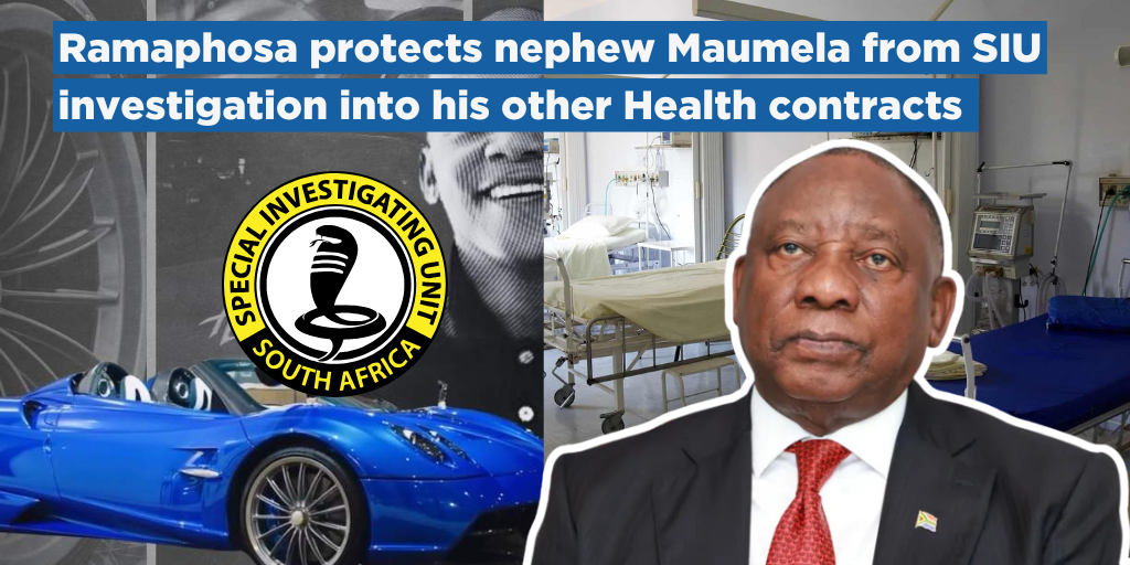My DA: Latest News: Ramaphosa protects nephew Maumela from further SIU  investigation into his other Health contracts