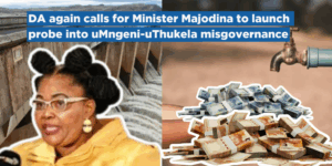 DA again calls for Minister Majodina to launch probe into uMngeni-uThukela misgovernance