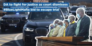 DA to fight for justice as court dismisses #BlueLightMafia bid to escape trial