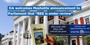 DA welcomes Mashatile announcement to Parliament that “BEE is under review”