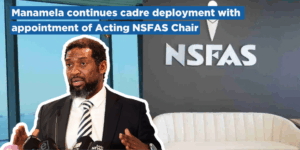 Manamela continues cadre deployment with appointment of Acting NSFAS Chair