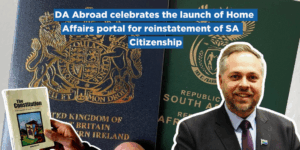 DA Abroad celebrates the launch of Home Affairs portal for reinstatement of SA Citizenship