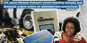 DA slams Minister Kubayi’s victim-blaming remarks and demands urgent action on whistleblower protections
