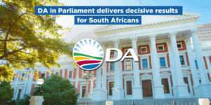 DA in Parliament delivers decisive results for South Africans