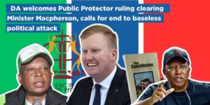 DA welcomes Public Protector ruling clearing Minister Macpherson, calls for end to baseless political attack