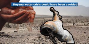 Knysna water crisis could have been avoided