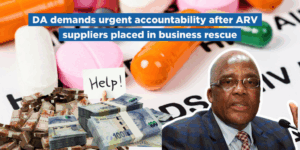 DA demands urgent accountability after ARV suppliers placed in business rescue