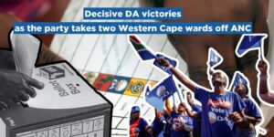 Decisive DA victories as the party takes two Western Cape wards off ANC