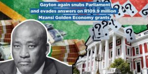 Gayton again snubs Parliament and evades answers on R109.9 million Mzansi Golden Economy grants