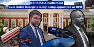 DA to PAIA Parliament over Xolile George’s crony being appointed as CFO