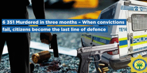 6 351 Murdered in three months – When convictions fail, citizens become the last line of defence