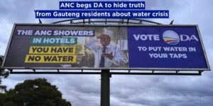 ANC begs DA to hide truth from Gauteng residents about water crisis