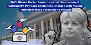 DA’s Dianne Kohler Barnard elected chairperson of Parliament’s Petitions Committee, charged with making Parliament more accessible to citizens