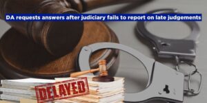 DA requests answers after judiciary fails to report on late judgements