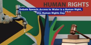 Debate Speech: Access to Water is a Human Right, this Human Rights Day