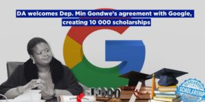 DA welcomes Dep. Min Gondwe’s agreement with Google, creating 10 000 scholarships
