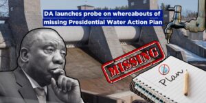DA launches probe on whereabouts of missing Presidential Water Action Plan