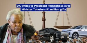 DA writes to President Ramaphosa over Minister Tolashe’s R1 million gifts
