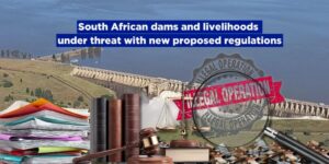 South African dams and livelihoods under threat with new proposed regulations