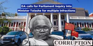 DA calls for Parliament inquiry into Minister Tolashe for multiple infractions