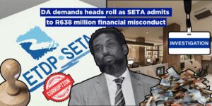 DA demands heads roll as SETA admits to R638-mil financial misconduct