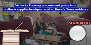 DA backs Treasury procurement probe into textbook supplier headquartered at Simonstown residence