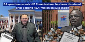 DA question reveals UIF Commissioner has been dismissed after earning R2.4-million on suspension