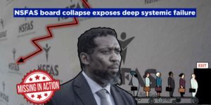NSFAS board collapse exposes deep systemic failure