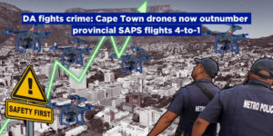 DA fights crime: Cape Town drones now outnumber provincial SAPS flights 4-to-1