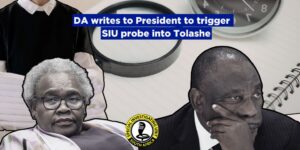 DA writes to President to trigger SIU probe into Tolashe
