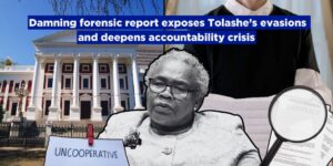 Damning forensic report exposes Tolashe’s evasions and deepens accountability crisis