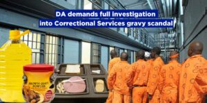 DA demands full investigation into Correctional Services gravy scandal